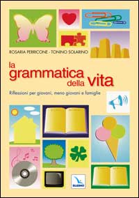 La grammatica della vita. Riflessioni per ...