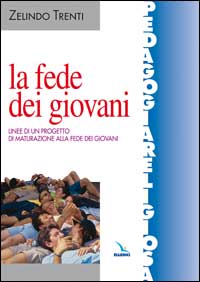La fede dei giovani. Linee di un progetto ...