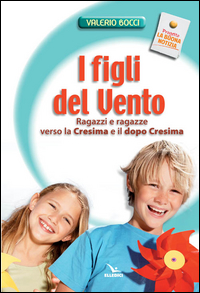 I figli del vento. Ragazzi e ragazze verso...