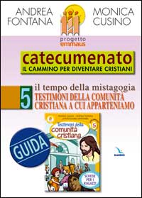 Progetto Emmaus. Catecumenato. Vol. 5: Tes...