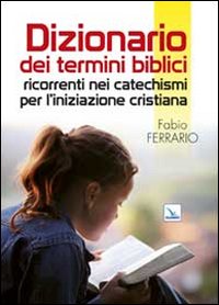 Dizionario dei termini biblici ricorrenti ...
