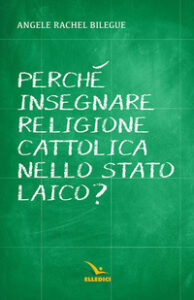 Perché insegnare religione cattolica nell...