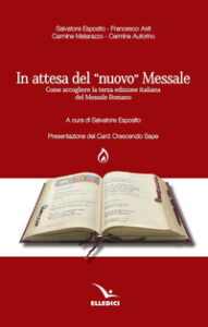 In attesa del «nuovo» messale. Come acco...