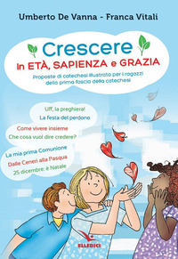 Crescere in età, sapienza e grazia. Propo...