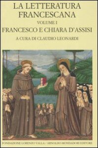 Letteratura francescana. Testo latino a fr...