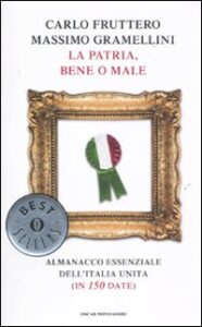 Patria, bene o male. Almanacco essenziale ...