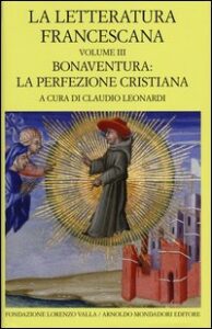 Letteratura francescana. Testo latino a fr...