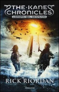 Ombra del serpente. The Kane Chronicles (L...