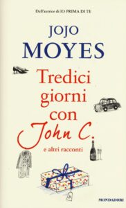Tredici giorni con John C. e altri raccont...