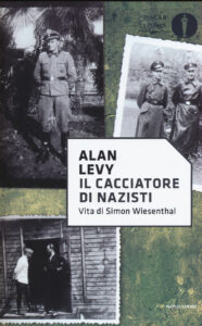 Cacciatore di nazisti. Vita di Simon Wiesenthal (Il)