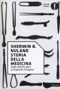 Storia della medicina. Dagli antichi greci...