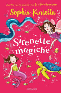 Sirenette magiche. Io e Fata Mammetta. Vol...