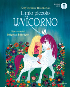 Mio piccolo unicorno. Ediz. a colori (Il)
