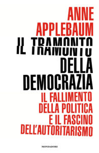 Tramonto della democrazia. Il fallimento d...