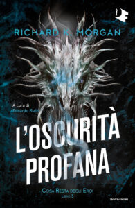 Oscurità profana. Cosa resta degli eroi (L'). Vol. 3