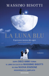 Luna blu. Il percorso inverso dei sogni. D...