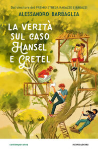 Verità sul caso Hansel e Gretel (La)