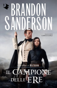 Campione delle ere. Mistborn (Il). Vol. 3