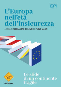 Europa nell'età dell'insicurezza. Le sfid...