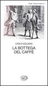 Bottega del caffè (La)
