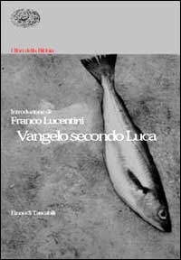 Libri delle Bibbia. Vangelo secondo Luca (...