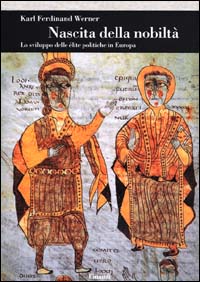 Nascita della nobiltà. Lo sviluppo delle ...