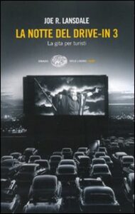 Notte del drive-in 3. La gita per turisti ...