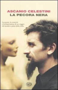 Pecora nera. Elogio funebre del manicomio elettrico (La)