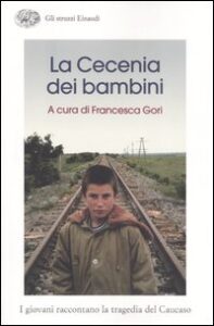 Cecenia dei bambini. I giovani raccontano ...