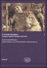 Mondo bizantino (Il). Vol. 1: L'impero rom...