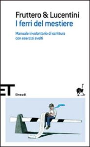 Ferri del mestiere. Manuale involontario d...