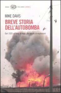 Breve storia dell'autobomba. Dal 1920 all'...
