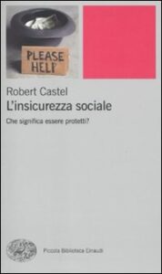 Insicurezza sociale. Che significa essere ...