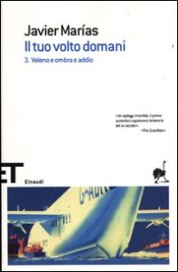 Tuo volto domani (Il). Vol. 3: Veleno e ombra e addio