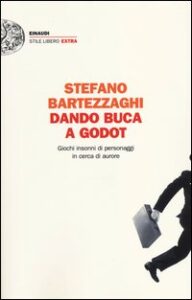 Dando buca a Godot. Giochi insonni di pers...