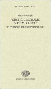 Perché crediamo a Primo Levi?-Why do we b...
