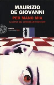 Per mano mia. Il Natale del commissario Ricciardi