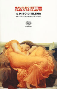 Mito di Elena. Immagini e racconti dalla G...