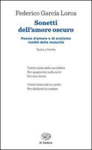Sonetti dell'amore oscuro. Testo spagnolo ...