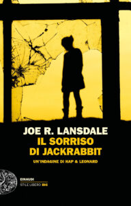 Sorriso di Jackrabbit. Un'indagine di Hap ...