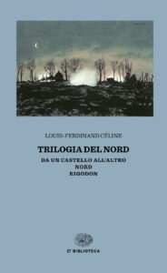 Trilogia del Nord: Da un castello all'altr...