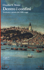 Dentro i confini. Territorio e potere dal ...