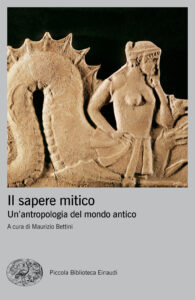 Sapere mitico. Un'antropologia del mondo a...