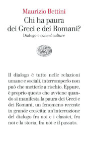 Chi ha paura dei Greci e dei Romani? Dialogo e «cancel culture»