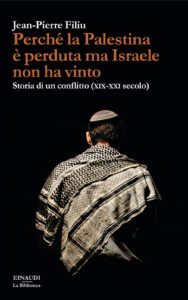 Perché la Palestina è perduta ma Israele...