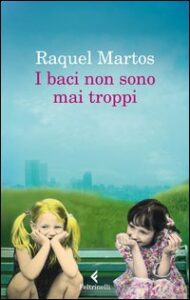 Baci non sono mai troppi (I)
