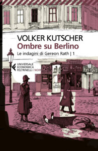 Ombre su Berlino. Le indagini di Gereon Ra...