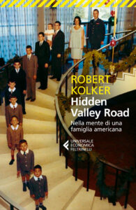 Hidden Valley Road. Nella mente di una fam...