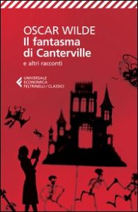 Fantasma di Canterville e altri racconti (...