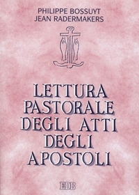 Lettura pastorale degli Atti degli Apostol...